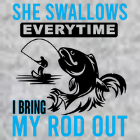 She Swallows Every Time I Bring Out My Rod Funny Fishing Long Sleeve Shirt