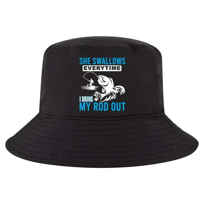 She Swallows Every Time I Bring Out My Rod Funny Fishing Cool Comfort Performance Bucket Hat