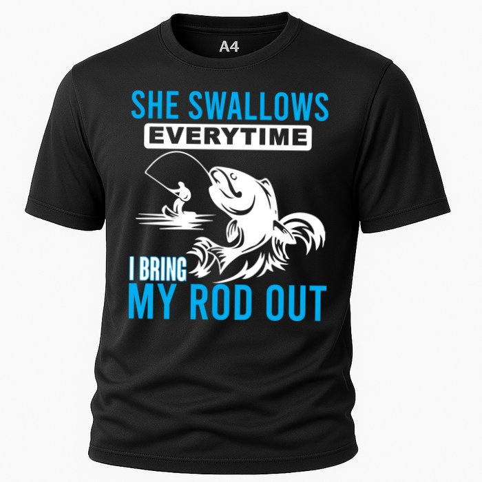 She Swallows Every Time I Bring Out My Rod Funny Fishing Cooling Performance Crew T-Shirt