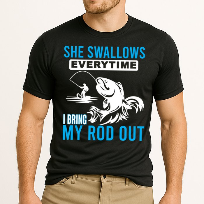 She Swallows Every Time I Bring Out My Rod Funny Fishing Cooling Performance Crew T-Shirt