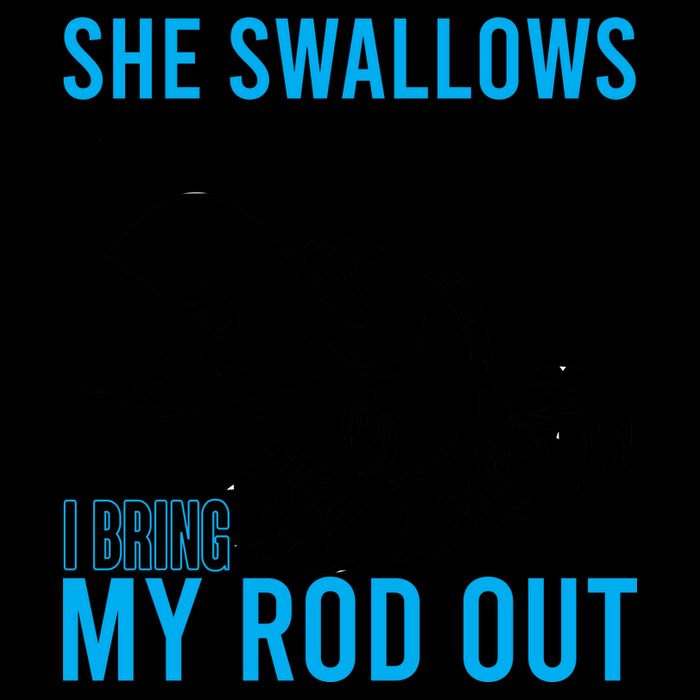 She Swallows Every Time I Bring Out My Rod Funny Fishing Mug