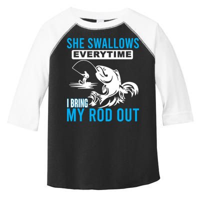 She Swallows Every Time I Bring Out My Rod Funny Fishing Toddler Fine Jersey T-Shirt