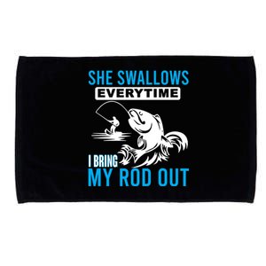 She Swallows Every Time I Bring Out My Rod Funny Fishing Microfiber Hand Towel