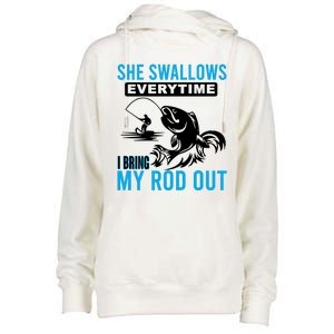 She Swallows Every Time I Bring Out My Rod Funny Fishing Womens Funnel Neck Pullover Hood