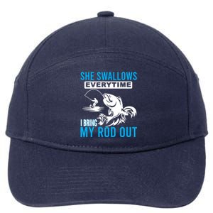 She Swallows Every Time I Bring Out My Rod Funny Fishing 7-Panel Snapback Hat