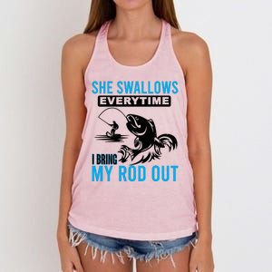 She Swallows Every Time I Bring Out My Rod Funny Fishing Women's Knotted Racerback Tank