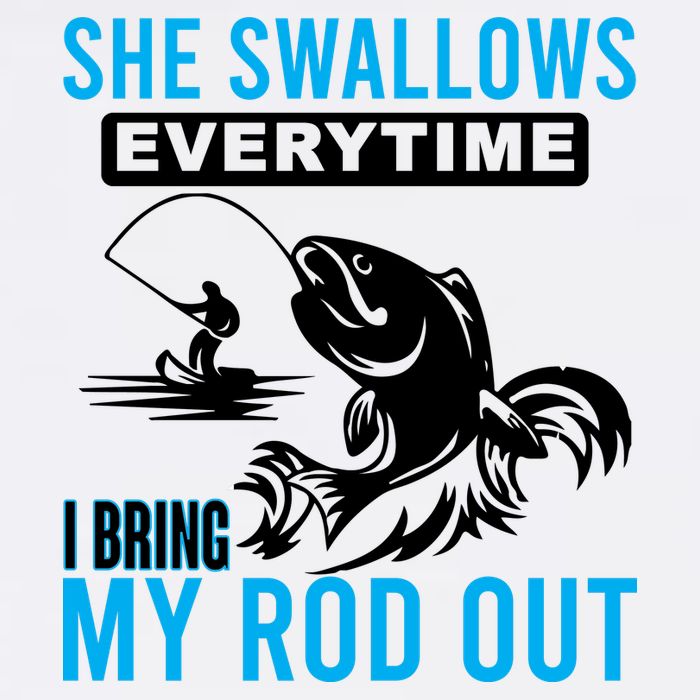 She Swallows Every Time I Bring Out My Rod Funny Fishing Garment-Dyed Sweatshirt
