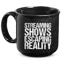 Streaming Shows Escaping Reality Funny Saying 15oz Campfire Ceramic Mug