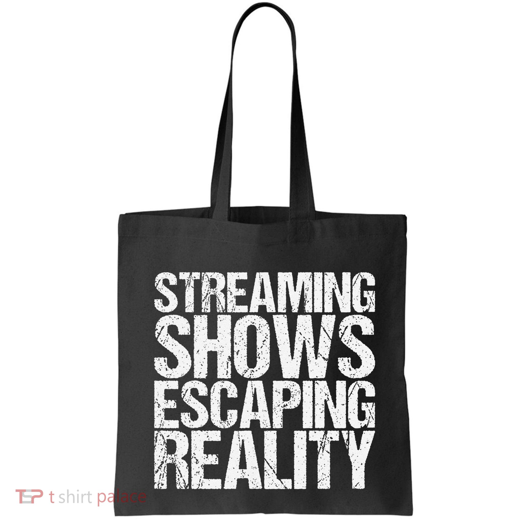 Streaming Shows Escaping Reality Funny Saying Bag