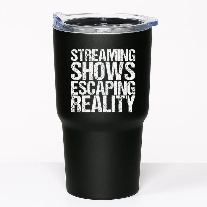 Streaming Shows Escaping Reality Funny Saying Tumbler