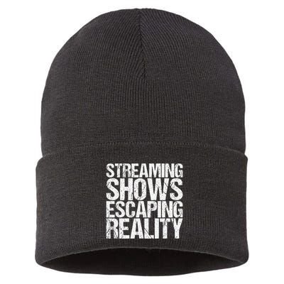 Streaming Shows Escaping Reality Funny Saying Sustainable Knit Beanie