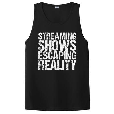 Streaming Shows Escaping Reality Funny Saying PosiCharge Competitor Tank