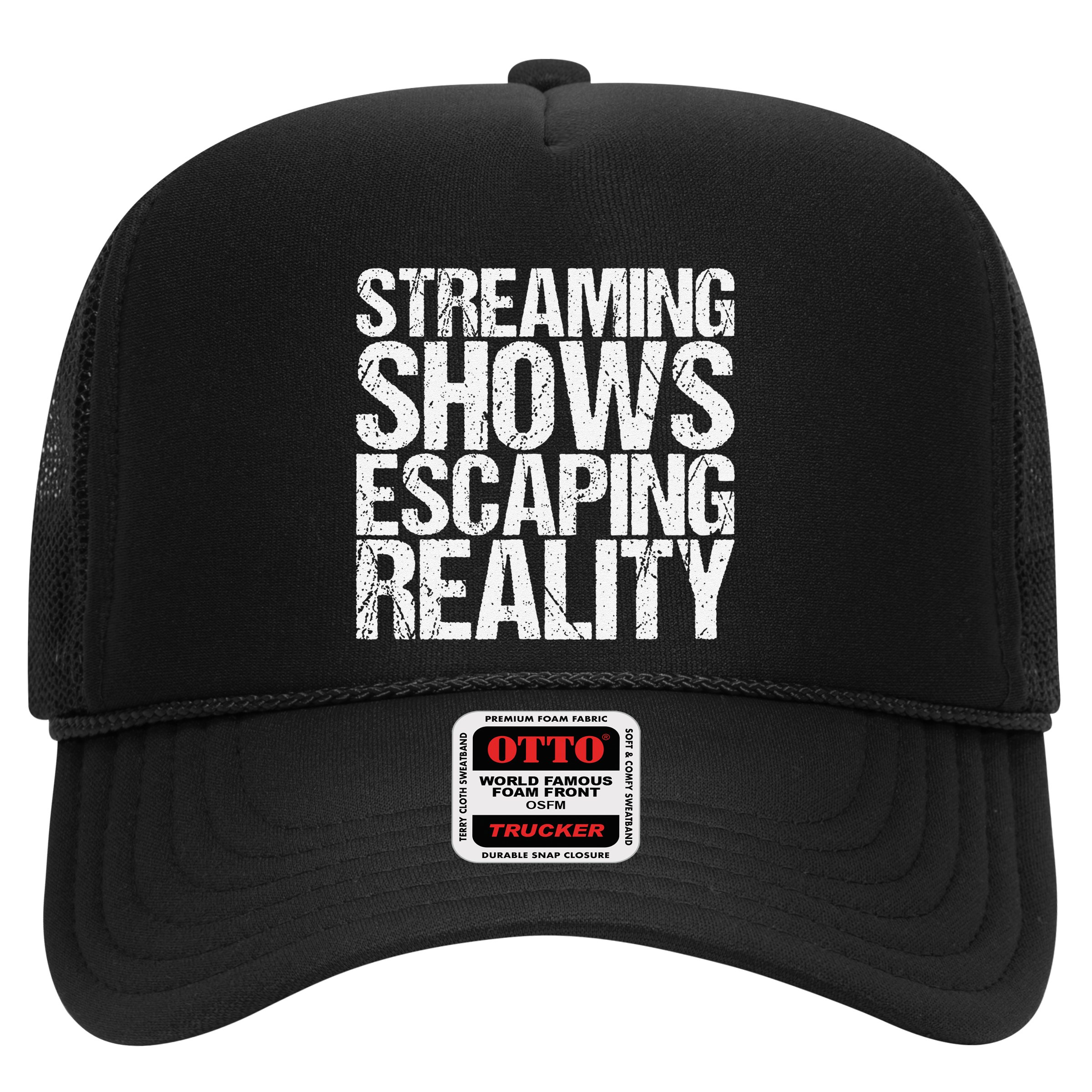 Streaming Shows Escaping Reality Funny Saying Hat