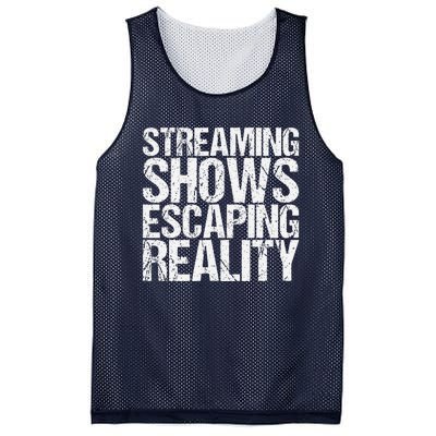 Streaming Shows Escaping Reality Funny Saying Mesh Reversible Basketball Jersey Tank