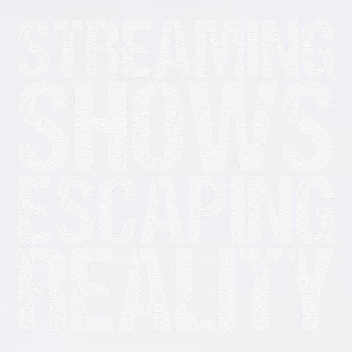 Streaming Shows Escaping Reality Funny Saying Garment-Dyed Sweatshirt