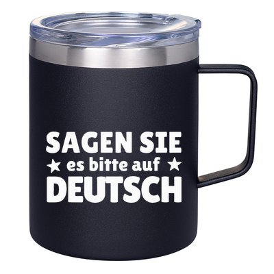 Sagen Sie Es Bitte Auf Deutsch German Teacher 12oz Stainless Steel Coffee Mug