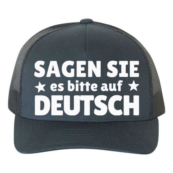 Sagen Sie Es Bitte Auf Deutsch German Teacher Yupoong Adult 5-Panel Trucker Hat