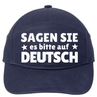 Sagen Sie Es Bitte Auf Deutsch German Teacher 7-Panel Snapback Hat