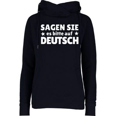 Sagen Sie Es Bitte Auf Deutsch German Teacher Womens Funnel Neck Pullover Hood