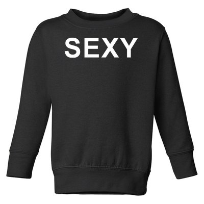 Sexy Toddler Sweatshirt