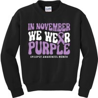 Support Squad Epilepsy Awareness In November We Wear Purple Kids Sweatshirt