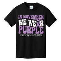 Support Squad Epilepsy Awareness In November We Wear Purple Kids T-Shirt