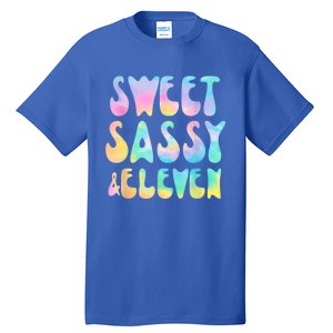 Sweet Sassy & Eleven 11th Birthday Girl Tie Dye 11 Year Old Tall T-Shirt