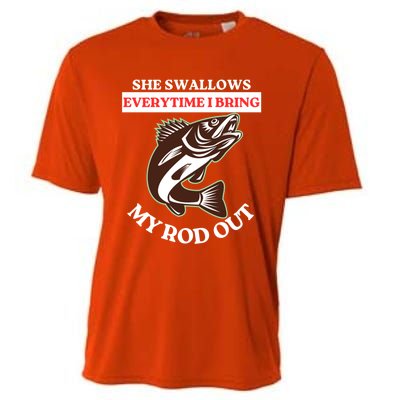 She Swallows Everytime I Bring My Rod Out Funny Fishing Joke Gift Cooling Performance Crew T-Shirt