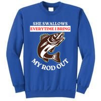 She Swallows Everytime I Bring My Rod Out Funny Fishing Joke Gift Sweatshirt