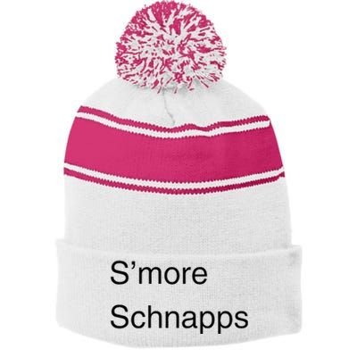 SMore Schnapps EveryoneS Favorite Beverage Stripe Pom Pom Beanie