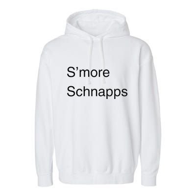 SMore Schnapps EveryoneS Favorite Beverage Garment-Dyed Fleece Hoodie