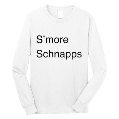 SMore Schnapps EveryoneS Favorite Beverage Long Sleeve Shirt