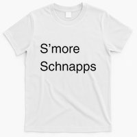 SMore Schnapps EveryoneS Favorite Beverage T-Shirt