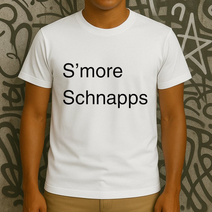 SMore Schnapps EveryoneS Favorite Beverage T-Shirt