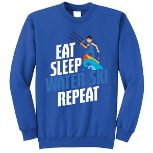 Skier Surfer Eat Sleep Water Ski Waterski Wakeboarding Great Gift Tall Sweatshirt