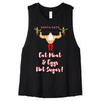 Santa says eat meat and eggs not sugar  Women's Racerback Cropped Tank