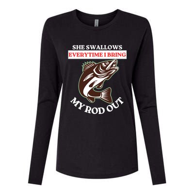 She Swallows Everytime I Bring My Rod Out Funny Fishing Joke Gift Womens Cotton Relaxed Long Sleeve T-Shirt