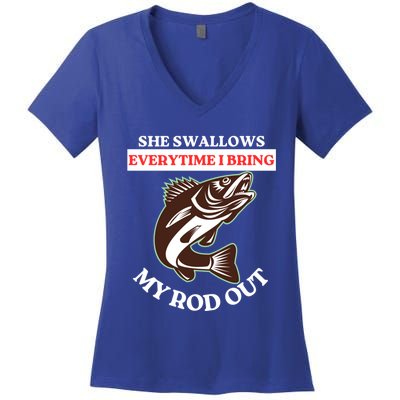 She Swallows Everytime I Bring My Rod Out Funny Fishing Joke Gift Women's V-Neck T-Shirt