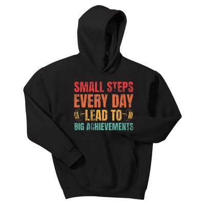 Small Steps Every Day Lead To Big Achievements Kids Hoodie