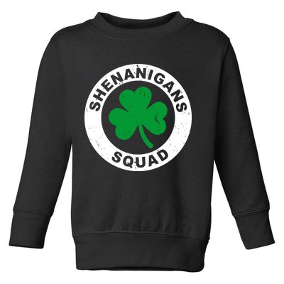Shenanigans Squad Funny St PatrickS Day Party Toddler Sweatshirt