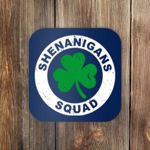 Shenanigans Squad Funny St PatrickS Day Party Coaster