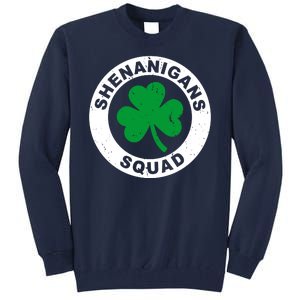 Shenanigans Squad Funny St PatrickS Day Party Tall Sweatshirt