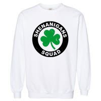 Shenanigans Squad Funny St PatrickS Day Party Garment-Dyed Sweatshirt