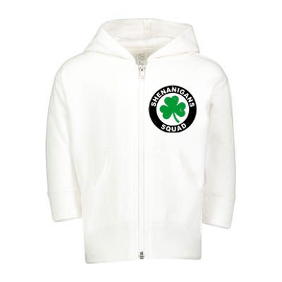 Shenanigans Squad Funny St PatrickS Day Party Toddler Zip Fleece Hoodie