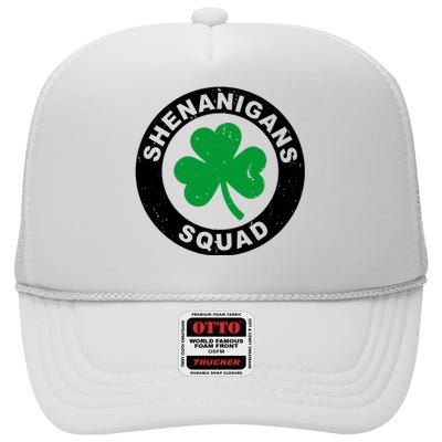 Shenanigans Squad Funny St PatrickS Day Party High Crown Mesh Back Trucker Hat