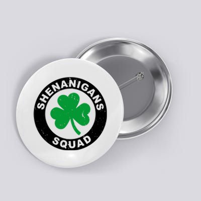 Shenanigans Squad Funny St PatrickS Day Party Button