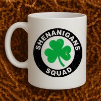Shenanigans Squad Funny St PatrickS Day Party Mug