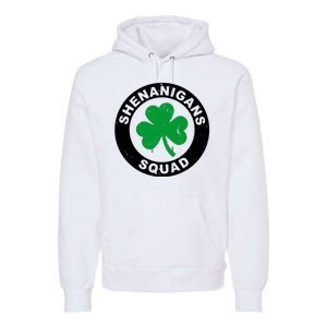 Shenanigans Squad Funny St PatrickS Day Party Premium Hoodie