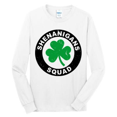 Shenanigans Squad Funny St PatrickS Day Party Tall Long Sleeve T-Shirt