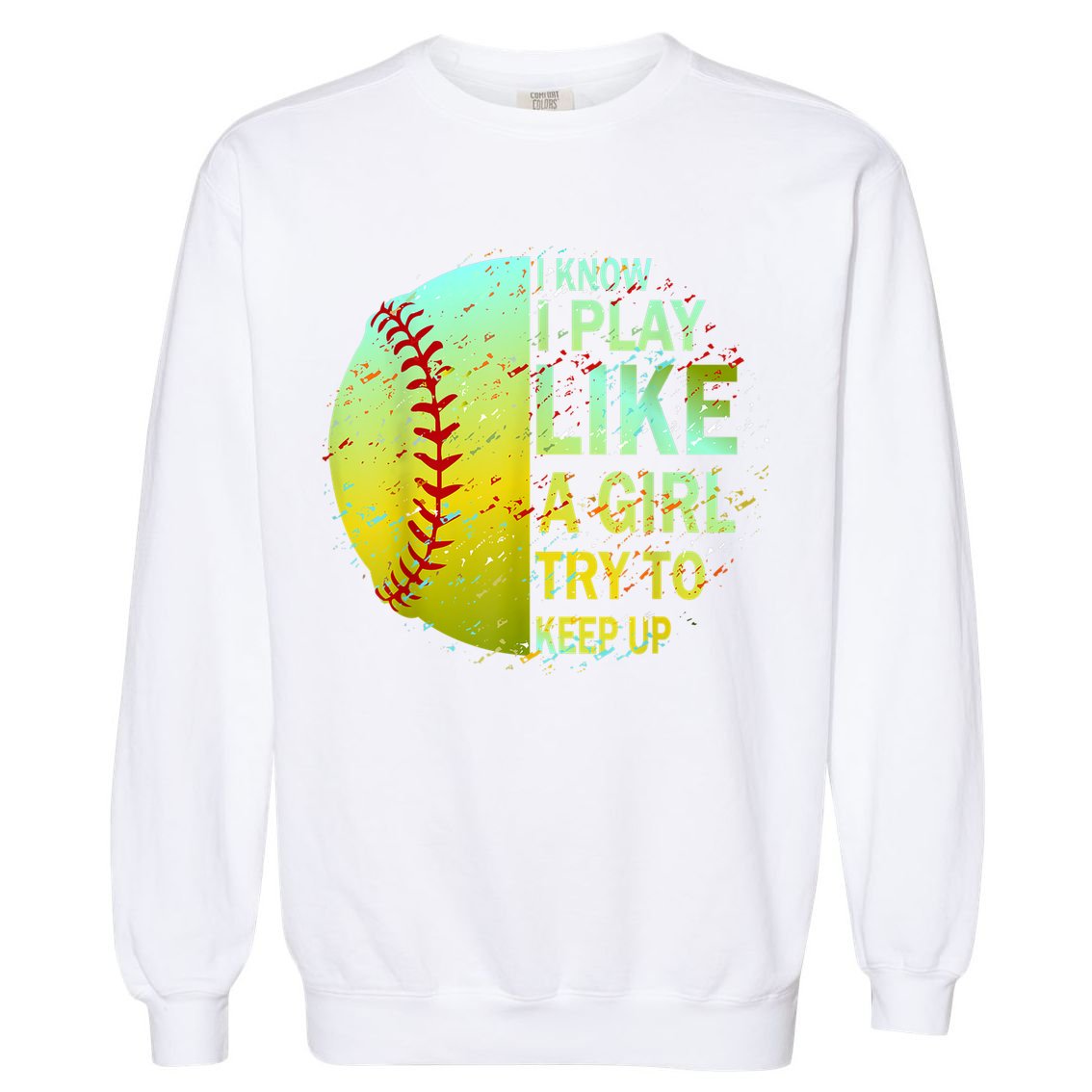 Softball Shirts For Girls | Softball TShirt Garment-Dyed Sweatshirt